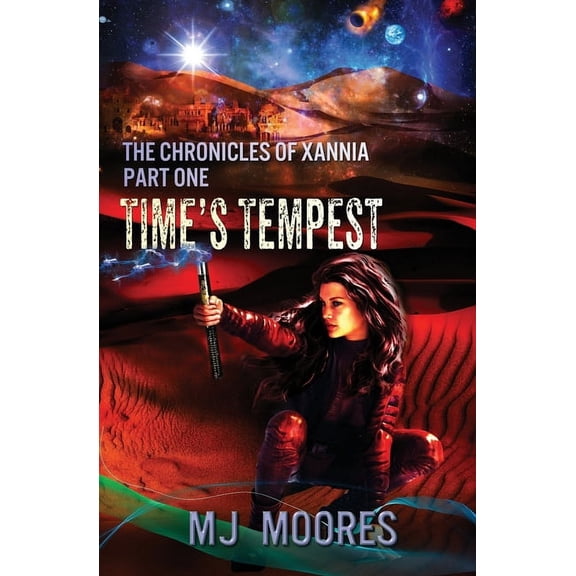 Chronicles of Xannia Time's Tempest, Book 1, (Paperback)