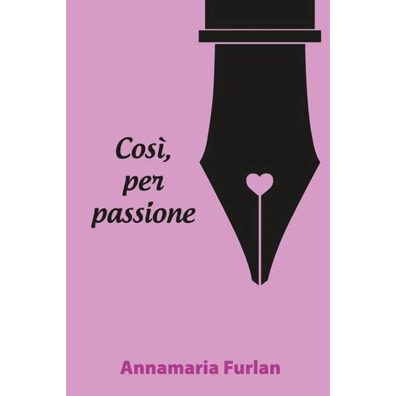 Così per passione (Paperback)