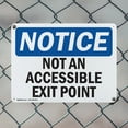 thumbnail image 5 of (2 Pack) Not An Accessible Access Point OSHA Notice Sign 10 Inch X 7 Inch Plastic Sign, Weather Resistant, UV Protected for Workplace, Business, and Construction Site, Made in the USA, 5 of 8