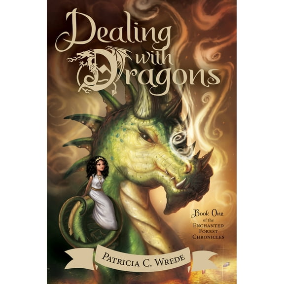 Enchanted Forest Chronicles Dealing with Dragons: The Enchanted Forest Chronicles, Book One, Book 1, (Paperback)