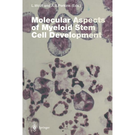 Current Topics in Microbiology and Immmu Molecular Aspects of Myeloid Stem Cell Development, Book 211, (Paperback)