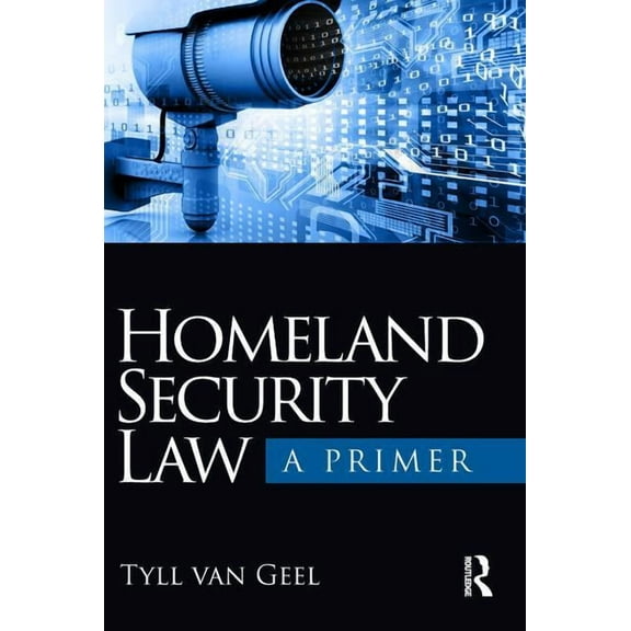 Homeland Security Law: A Primer, (Paperback)