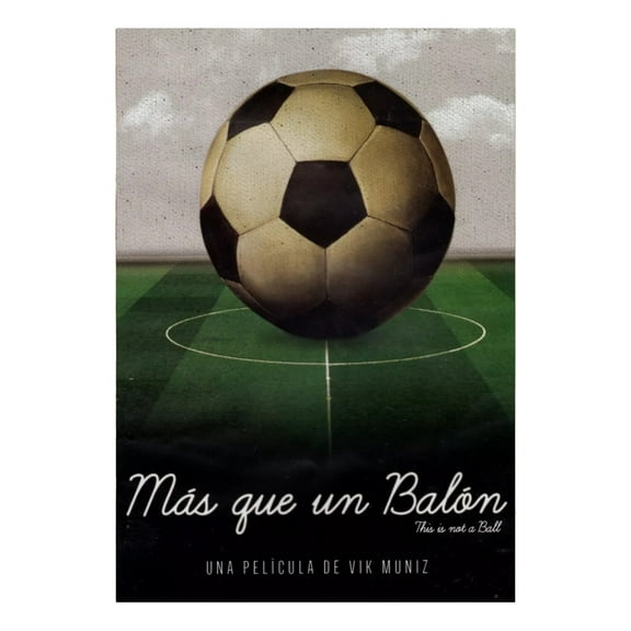 Mas Que Un Balon This Is Not A Ball Vik Muniz Pelicula Dvd