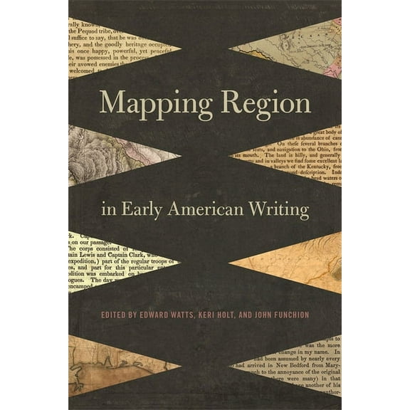 Mapping Region in Early American Writing, (Paperback)