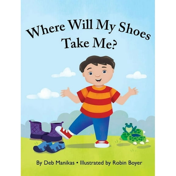 Where Will My Shoes Take Me?, (Hardcover)