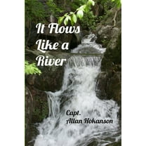 It Flows Like a River, (Paperback)