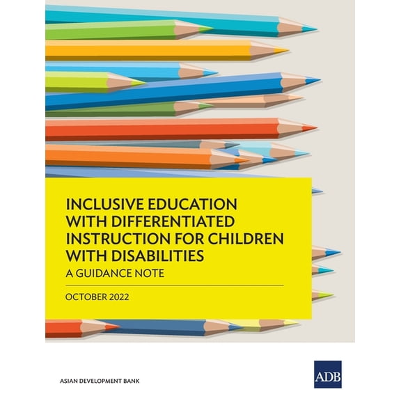 Inclusive Education with Differentiated Instruction for Children with Disabilities: A Guidance Note, (Paperback)