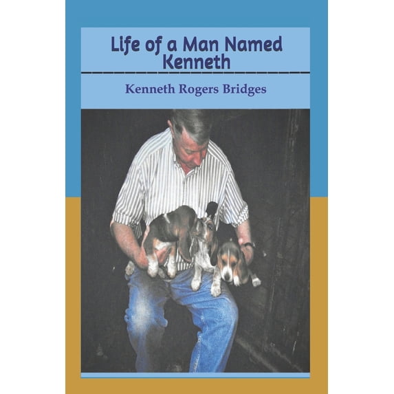 Pre-Owned Life of a Man Named Kenneth (Paperback) 179082639X 9781790826391