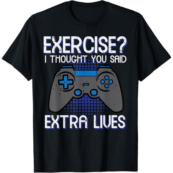 Gamer Exercise Thought Extra Lives Funny Gaming Men Boys Kid T-Shirt