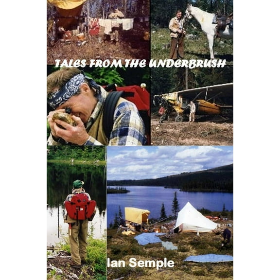 Tales from the Underbrush (Paperback)