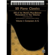50 Piano Classics -- Composers A-G, Vol 1: 100 of the World's Most-Beloved Masterpieces in Two Volumes (Paperback)