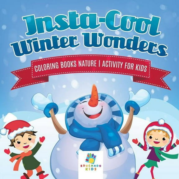 Insta-Cool Winter Wonders Coloring Books Nature Activity for Kids, (Paperback)