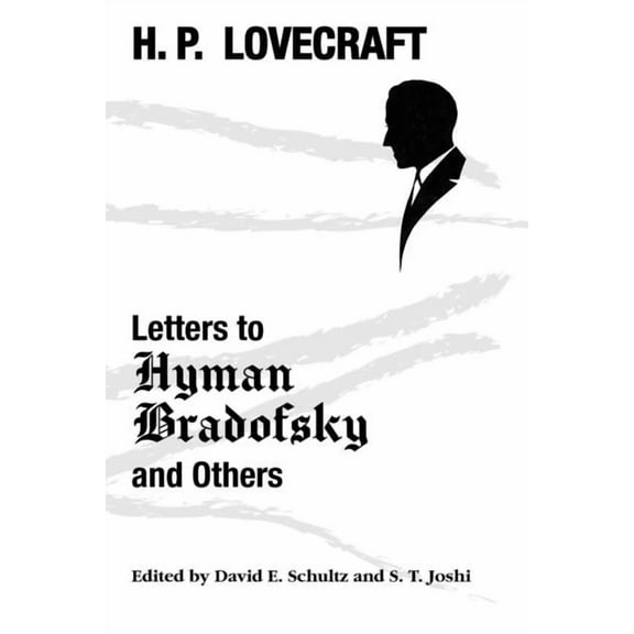 Letters to Hyman Bradofsky and Others, (Paperback)