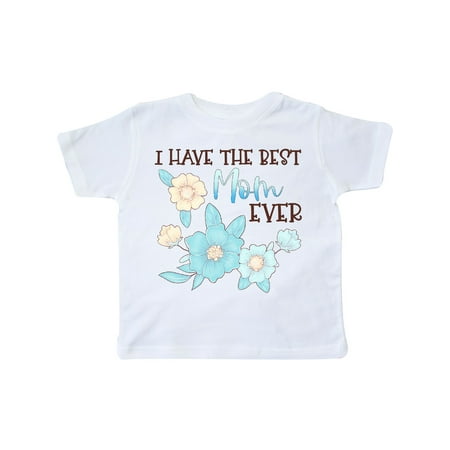 

Inktastic I Have the Best Mom Ever with Blue Flowers Gift Toddler Boy or Toddler Girl T-Shirt