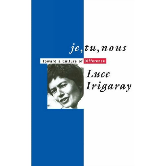 Thinking Gender Je, Tu, Nous: Toward a Culture of Difference, (Paperback)