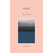 Wege: Gedichte 2019-2021 (Paperback)