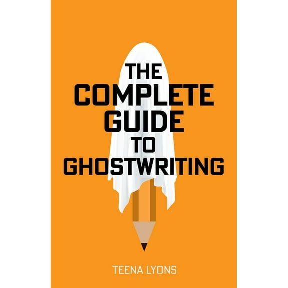 The Complete Guide to Ghostwriting (Paperback)