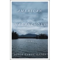 American Melancholy: Poems