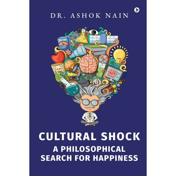 Cultural Shock: A Philosophical Search for Happiness, (Paperback)