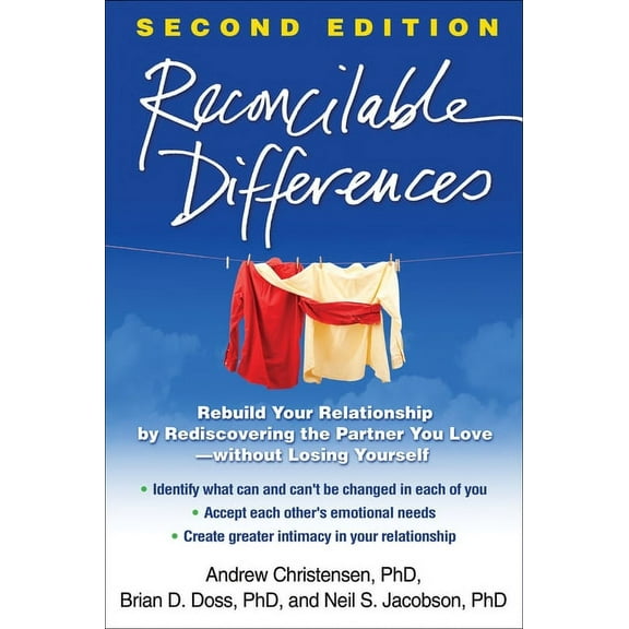 Reconcilable Differences: Rebuild Your Relationship by Rediscovering the Partner You Love--Without Losing Yourself, (Paperback)
