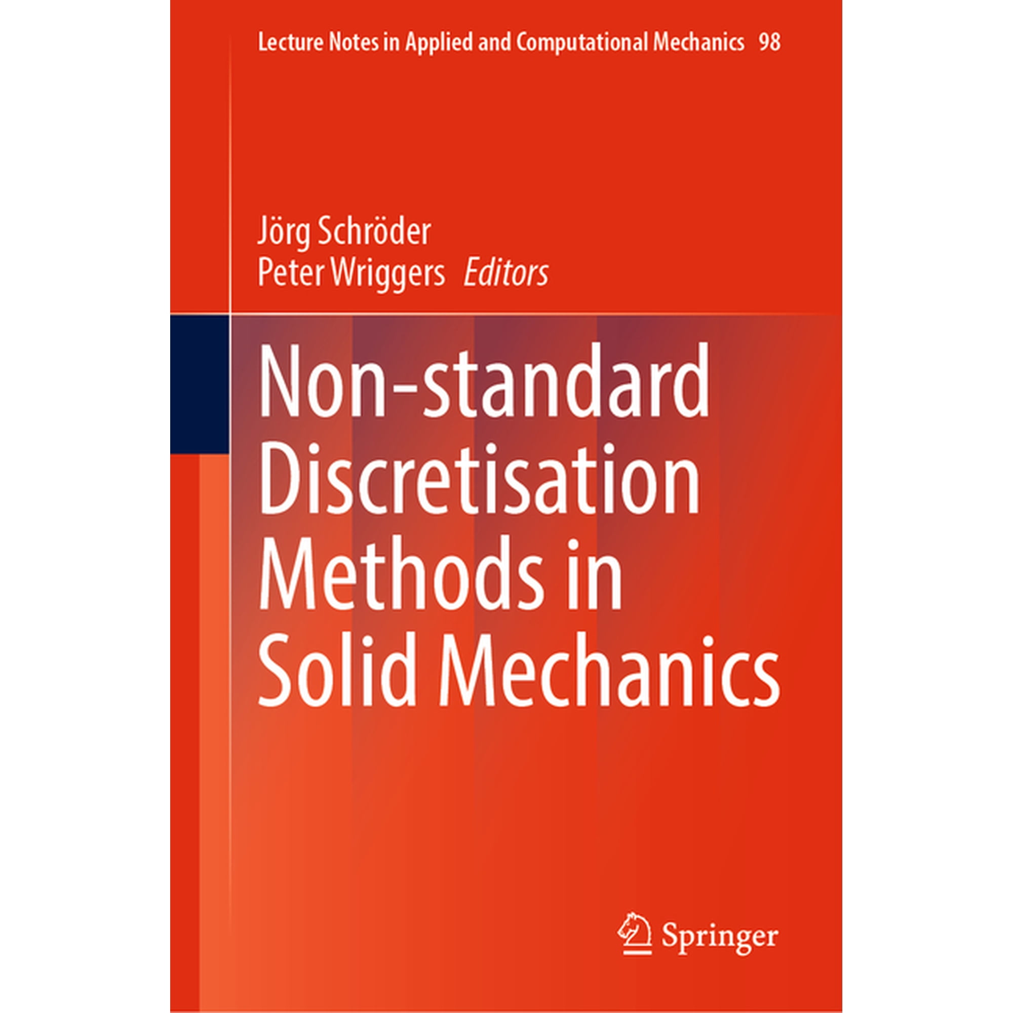 Lecture Notes in Applied and Computation Non-Standard Discretisation Methods in Solid Mechanics Book 98 (Hardcover)