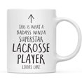 thumbnail image 1 of CTDream Funny 11oz. Ceramic Coffee Tea Mug Gift, This is What a Badass Ninja Superstar Lacrosse Player Looks Like, 1-Pack, Birthday Christmas Gift Ideas Coworker, 1 of 7