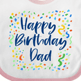 thumbnail image 4 of Inktastic Happy Birthday Dad Boys or Girls Baby Bib, 4 of 4