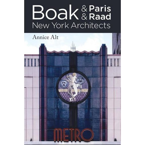 Boak & Paris / Boak & Raad: New York Architects (Paperback)