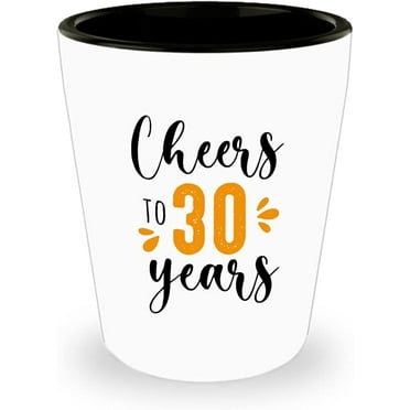Cheers to 30 years Shot Glass - 30th Birthday Gifts