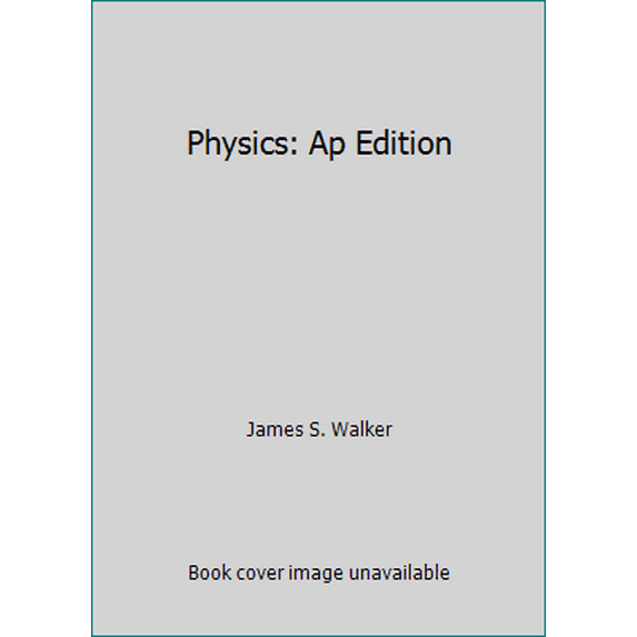 Pre-Owned Physics: Ap Edition (Hardcover) 0131960679 9780131960671