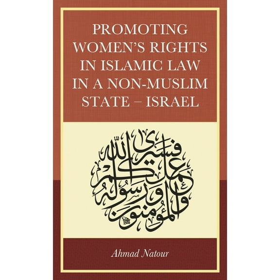 Promoting Women's Rights in Islamic Law in a Non-Muslim State - Israel, (Hardcover)