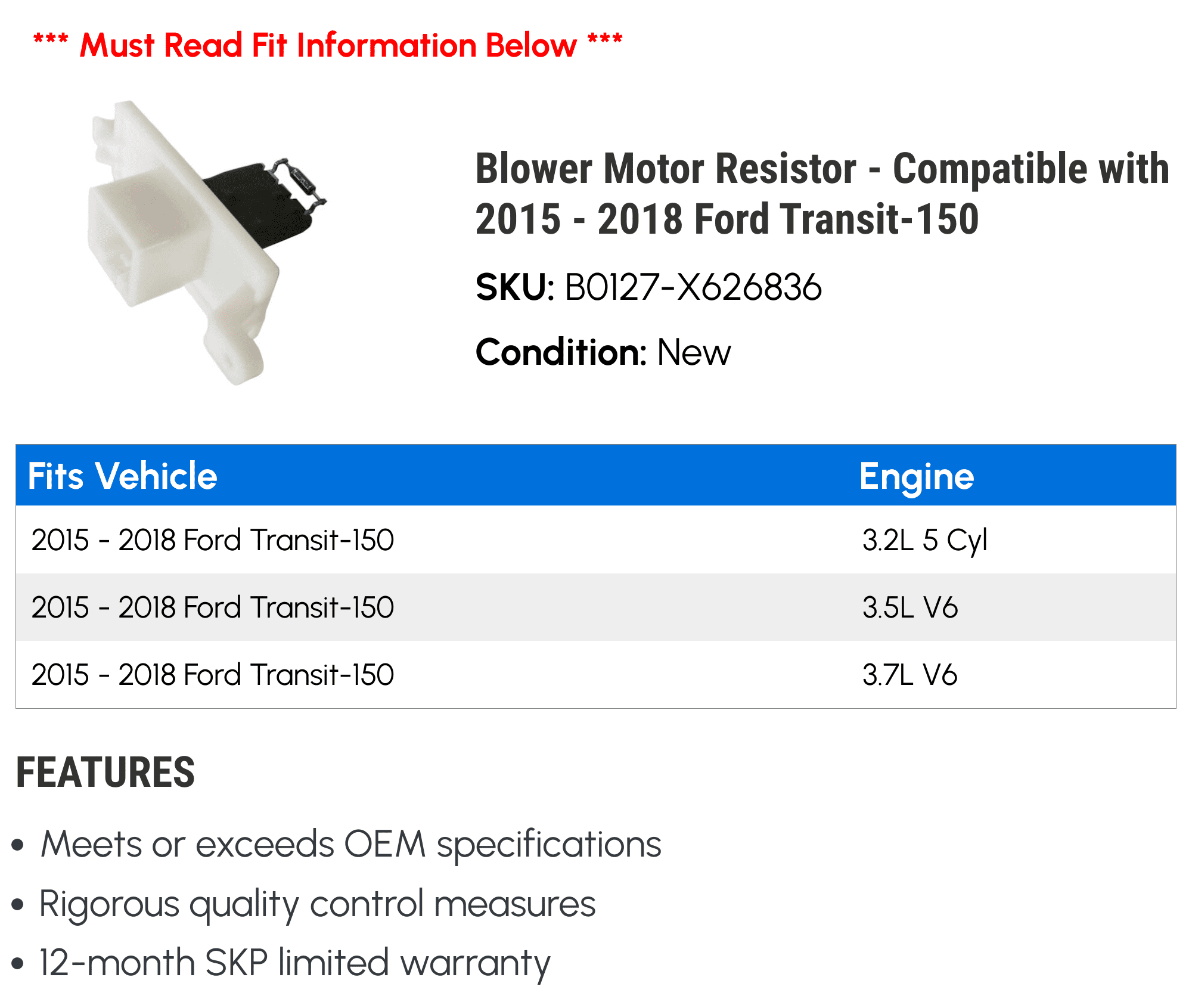Blower Motor Resistor - Compatible with 2015 - 2018 Ford Transit-150 2016 2017