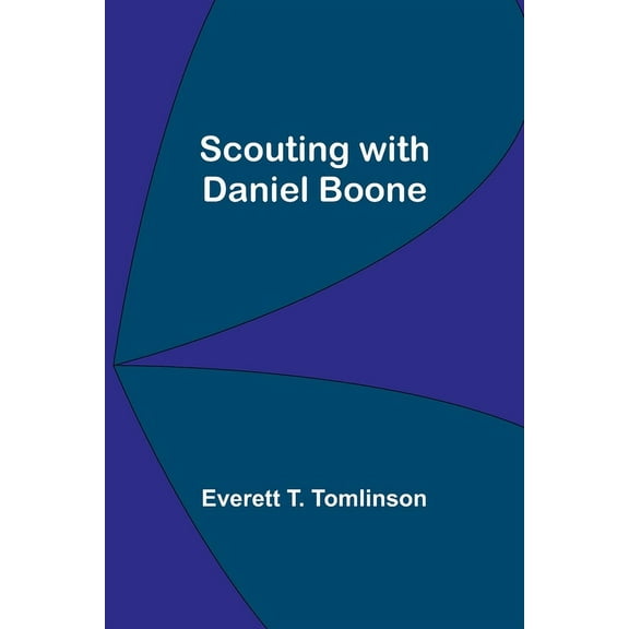 Scouting with Daniel Boone, (Paperback)