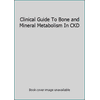 Clinical Guide To Bone and Mineral Metabolism In CKD [Paperback - Used]