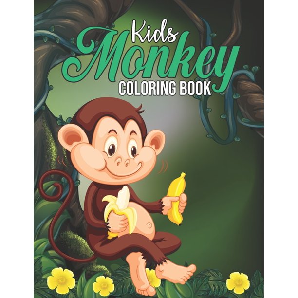 Kids Monkey Coloring Book: Rainforest Jungle Themed Coloring Book for Monkey Lovers - Stress Relieving Spider Monkey Coloring Book for Pre K, ...