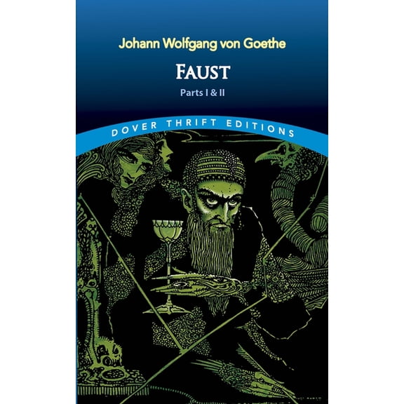 Dover Thrift Editions: Plays: Faust: Parts One and Two (Paperback)