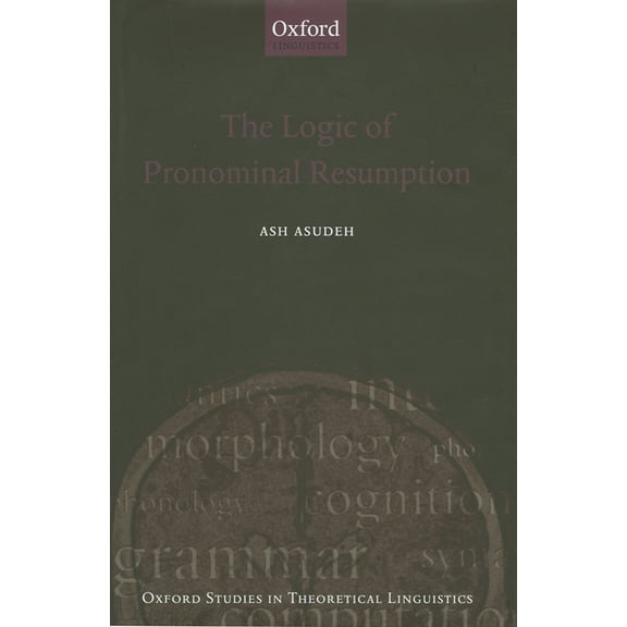 Oxford Studies in Theoretical Linguistic Logic Pronominal Resumption Ostl 35 C, (Hardcover)