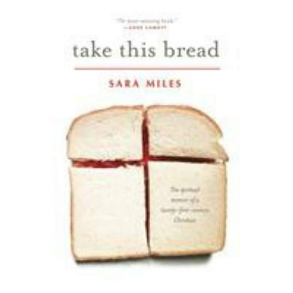 Take This Bread : A Radical Conversion 9780345495792 Used / Pre-owned