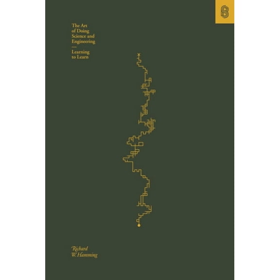 The Art of Doing Science and Engineering: Learning to Learn, (Hardcover)