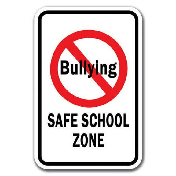 No Bullying Safe School Zone Sign 12" x 18" Heavy Gauge Aluminum Signs