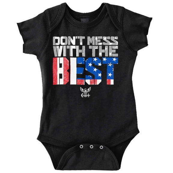 Dont Mess With Best US Navy Flag Romper Boys or Girls Infant Baby Brisco Brands 12M