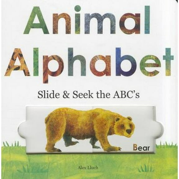 Pre-Owned Animal Alphabet : Slide and Seek the ABCs 9781936061495 Used