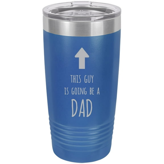 This guy is going to be a Dad Stainless Steel Engraved Insulated Tumbler 20 Oz Travel Coffee Mug, Blue