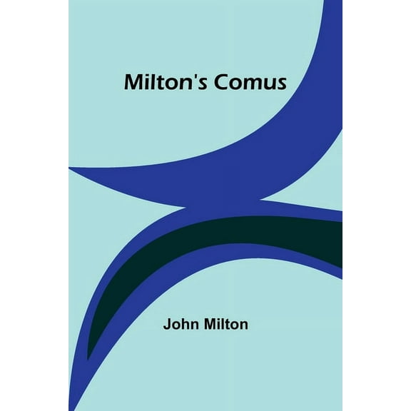 Milton's Comus, (Paperback)