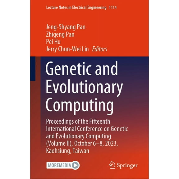 Lecture Notes in Electrical Engineering Genetic and Evolutionary Computing: Proceedings of the Fifteenth International Conference on Genetic and Evolutionary Co, Book 1114, (Hardcover)