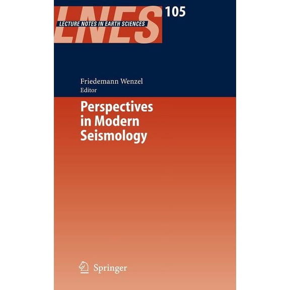 Lecture Notes in Earth Sciences Perspectives in Modern Seismology, Book 105, (Hardcover)