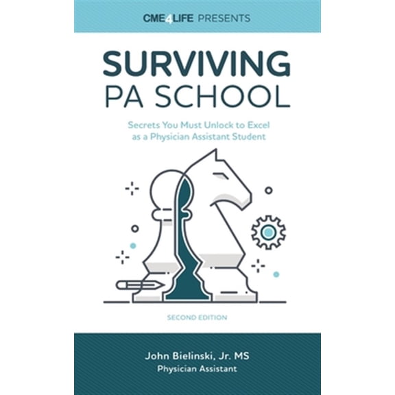 Pre-Owned Surviving PA School: Secrets You Must Unlock to Excel as a Physician Assistant Student (Paperback) 1939418984 9781939418982