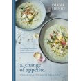 thumbnail image 5 of A Change of Appetite: Where Delicious Meets Healthy, 5 of 5