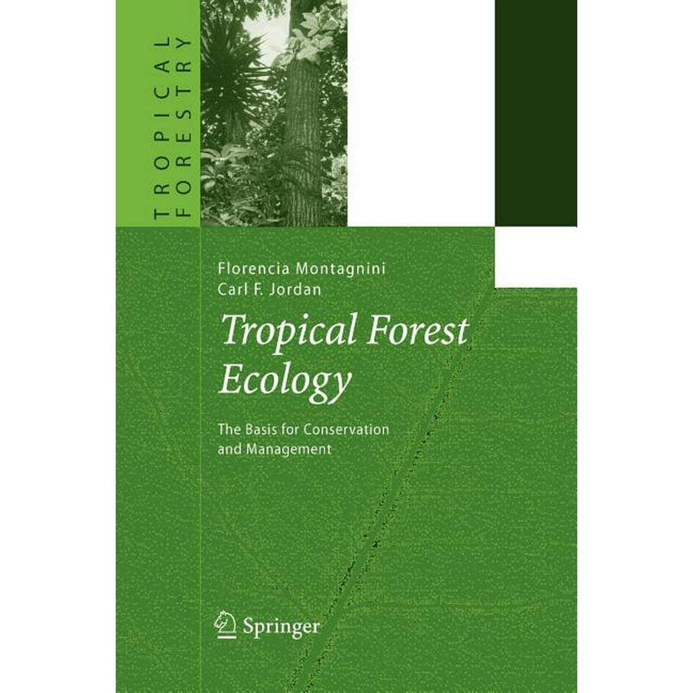 Tropical Forestry Tropical Forest Ecology The