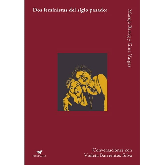 Dos feministas del siglo pasado: maruja barrig y gina vargas